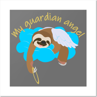 My sloth guardian angel Posters and Art